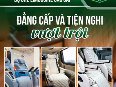 ĐỘ GHẾ LIMOUSINE CAO CẤP - ĐẾ NẦNG CẤP KHÔNG GIAN NỘI THẤT CỦA BẠN