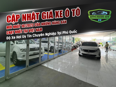 Cập Nhật Giá Xe Ô Tô Mới Nhất 10/2023 Của Những Hãng Bán Chạy Nhất Tại Việt Nam